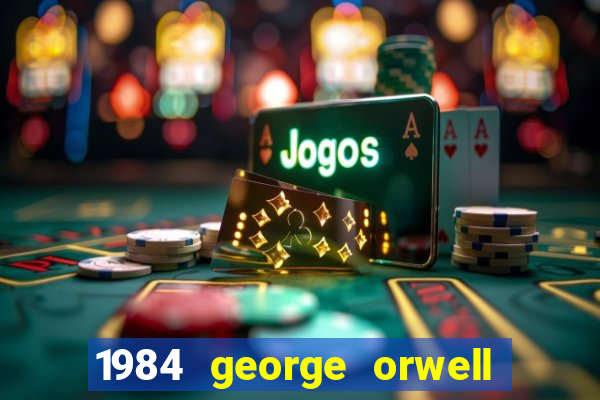 1984 george orwell pdf companhia das letras